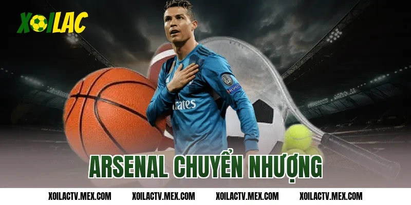 Arsenal chuyển nhượng với hợp đồng 100 triệu euro hot