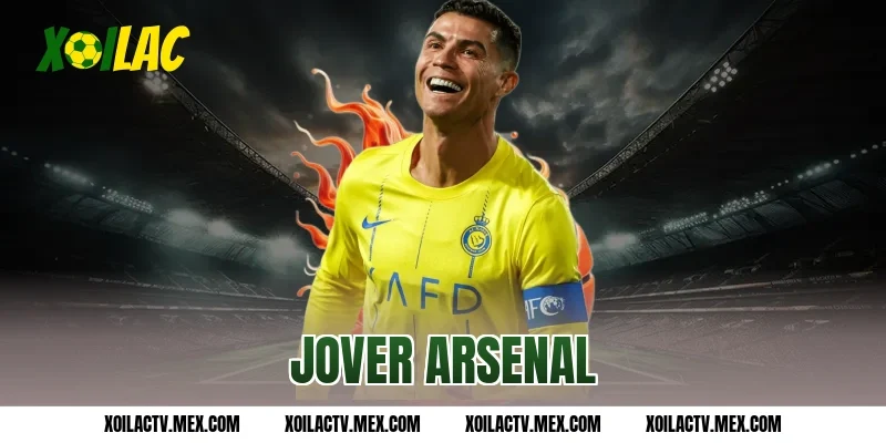 Điều khoản đặc biệt giúp Jover Arsenal dễ dàng hái quả ngọt