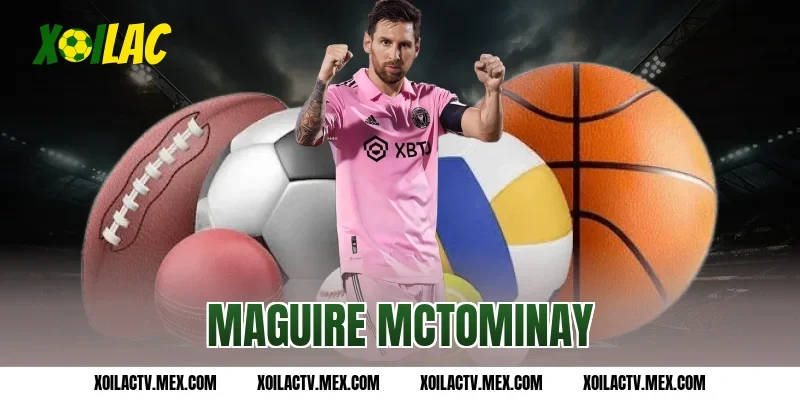 West Ham nâng giá Maguire McTominay, MU nên bán ngay