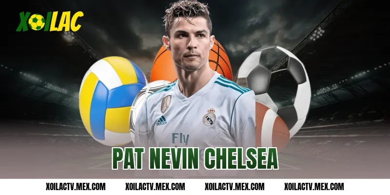 Pat Nevin Chelsea chia tay đội bóng, Everton được gọi tên