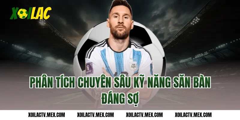 Phân tích chuyên sâu kỹ năng săn bàn đáng sợ