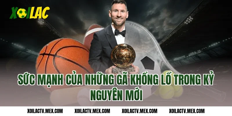 Sức mạnh của những gã khổng lồ trong kỷ nguyên mới